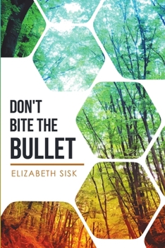 Don't Bite the Bullet