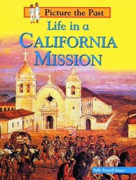 Paperback Life in a California Mission Book