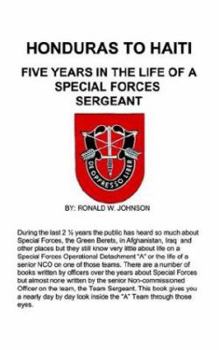 Paperback Honduras to Haiti: Five Years in the Life of a Special Forces Sergeant Book