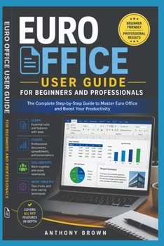 Paperback Euro Office User Guide for Beginners and Professionals Book