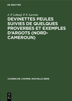 Hardcover Devinettes Peules suivies de quelques proverbes et exemples d'argots (Nord-Cameroun) [French] Book