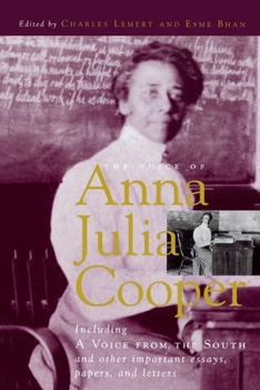 Paperback The Voice of Anna Julia Cooper: Including A Voice From the South and Other Important Essays, Papers, and Letters Book