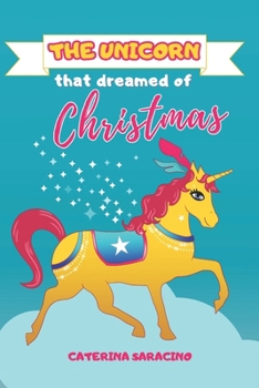 Paperback The unicorn that dreamed of Christmas [Italian] Book