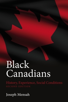 Paperback Black Canadians: History, Experience, Social Conditions Book