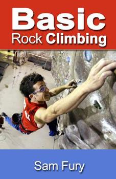 Paperback Basic Rock Climbing: Bouldering Techniques for Beginners Book