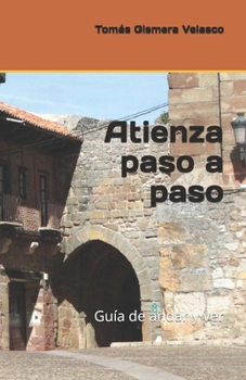 Paperback Atienza paso a paso: Guía de andar y ver [Spanish] Book