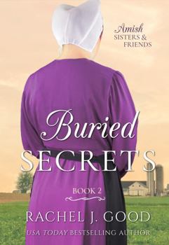 Paperback Buried Secrets: Amish Sisters & Friends Book