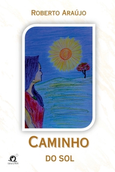 Paperback Caminho Do Sol [Portuguese] Book