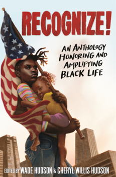 Library Binding Recognize!: An Anthology Honoring and Amplifying Black Life Book
