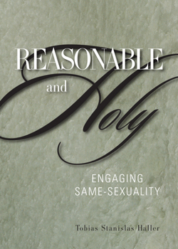 Paperback Reasonable and Holy: Engaging Same-Sexuality Book