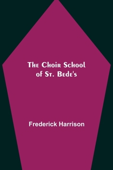 Paperback The Choir School of St. Bede's Book