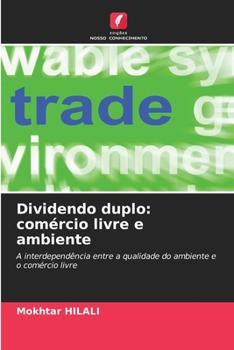 Paperback Dividendo duplo: comércio livre e ambiente [Portuguese] Book