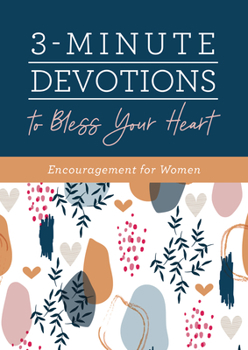 Paperback 3-Minute Devotions to Bless Your Heart: Encouragement for Women Book