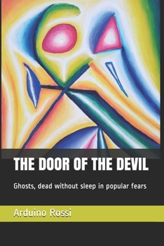 THE DOOR OF THE DEVIL: Ghosts, dead without sleep in popular fears