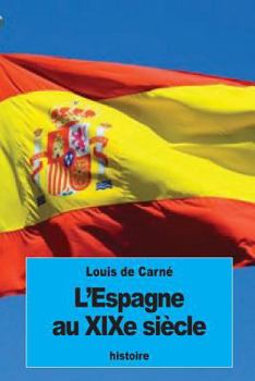 Paperback L'Espagne au XIXe siècle [French] Book