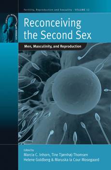 Library Binding Reconceiving the Second Sex: Men, Masculinity, and Reproduction Book