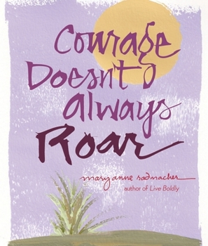 Hardcover Courage Doesn't Always Roar Book