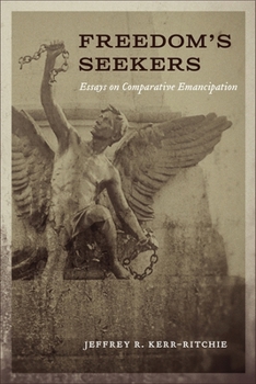 Hardcover Freedom's Seekers: Essays on Comparative Emancipation Book