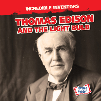 Library Binding Thomas Edison and the Light Bulb Book