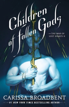 Children of Fallen Gods (The War of Lost Hearts, 2)