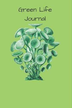 Paperback Green Life: Life Is Not Always Green But Green Is Always Life Book