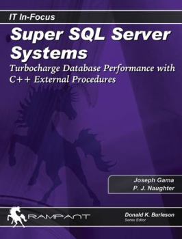 Paperback Super SQL Server Systems: Turbocharge Database Performance Book
