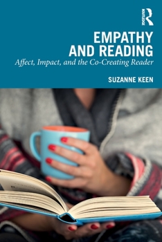 Paperback Empathy and Reading: Affect, Impact, and the Co-Creating Reader Book