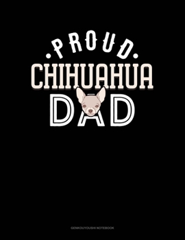 Paperback Proud Chihuahua Dad: Genkouyoushi Notebook Book