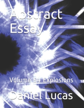 Paperback Abstract Essay: Volume 54 Explosions Book