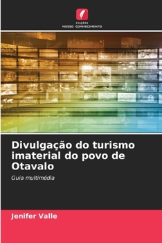 Paperback Divulgação do turismo imaterial do povo de Otavalo [Portuguese] Book