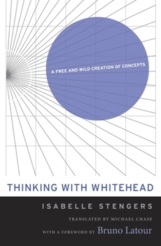 Paperback Thinking with Whitehead: A Free and Wild Creation of Concepts Book