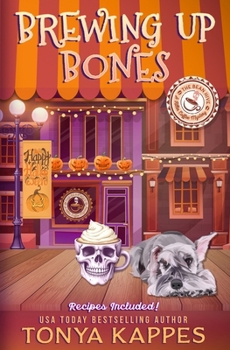 Brewing Up Bones - Book #18 of the Killer Coffee