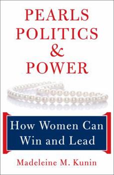 Paperback Pearls, Politics, and Power: How Women Can Win and Lead Book