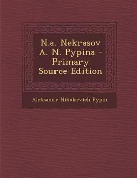 Paperback N.A. Nekrasov A. N. Pypina [Russian] Book