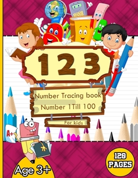 Paperback 1 2 3 Number tracing book: For Kids, numbers 1 till 100, age 3+, 120 pages Book