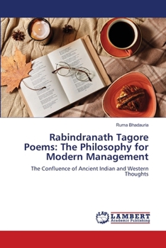 Paperback Rabindranath Tagore Poems: The Philosophy for Modern Management Book