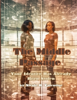 Paperback The Middle Passage: Your Identity Has Already Been Stolen [Large Print] Book