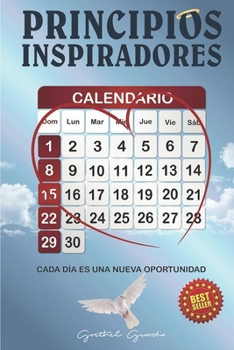 Paperback Principios Inspiradores: Cada día es una nueva oportunidad [Spanish] Book