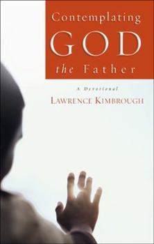 Paperback Contemplating God the Father: A Devotional Book