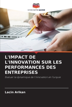 Paperback L'Impact de l'Innovation Sur Les Performances Des Entreprises [French] Book