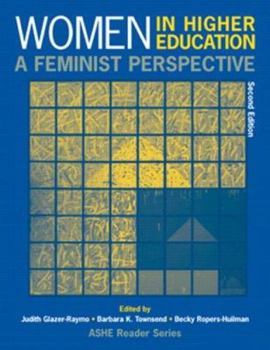 Paperback Women in Higher Education: A Feminist Perspective Book