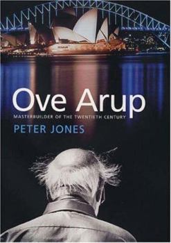 Hardcover Ove Arup: Masterbuilder of the Twentieth Century Book
