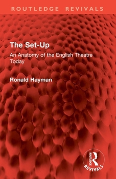 Paperback The Set-Up: An Anatomy of the English Theatre Today Book