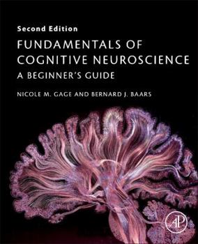 Paperback Fundamentals of Cognitive Neuroscience: A Beginner's Guide Book