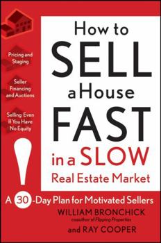 Paperback How to Sell a House Fast in a Slow Real Estate Market: A 30-Day Plan for Motivated Sellers Book