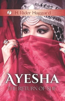 Ayesha The Return of She