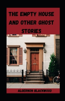 Paperback The Empty House and Other Ghost Stories illustrated Book