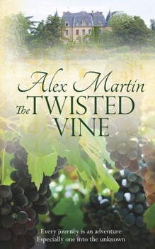 Paperback The Twisted Vine: Every journey is an adventure, especially one into the unknown Book