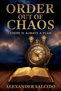 Paperback Order Out of Chaos: There is Always a Plan Book