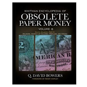 Hardcover Whitman Encyclopedia of Obsolete Paper Money, Volume 8 Book